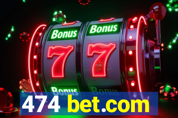 474 bet.com